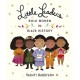 Little Leaders: Bold Women in Black History