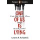 Penguin Readers Level 6: One Of Us Is Lying (ELT Graded Reader): Abridged Edition