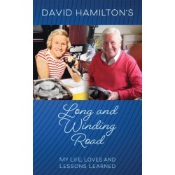 David Hamilton's Long and Winding Road: My Life, Loves and Lessons Learned