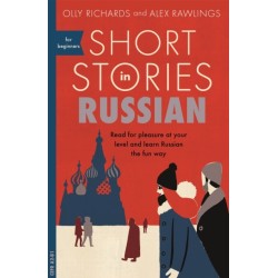 Short Stories in Russian for Beginners: Read for pleasure at your level, expand your vocabulary and learn Russian the fun way!