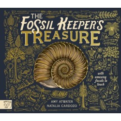 The Fossil Keeper's Treasure: With Amazing Fossils to Touch!