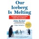 Our Iceberg is Melting: Changing and Succeeding Under Any Conditions
