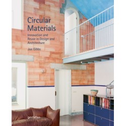 Circular Materials: Innovation and Reuse in Design and Architecture
