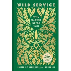 Wild Service: Why Nature Needs You