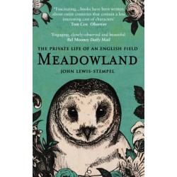 Meadowland: the private life of an English field