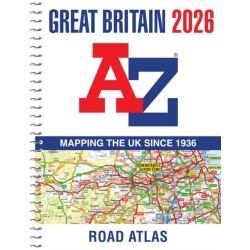 Great Britain A-Z Road Atlas 2026 (A4 Spiral): Easy to Read Map of Great Britain in A4 Size with Spiral Binding