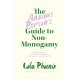The Anxious Person’s Guide to Non-Monogamy: Your Guide to Open Relationships, Polyamory and Letting Go