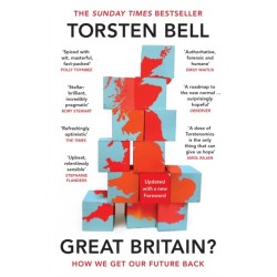 Great Britain?: How We Get Our Future Back