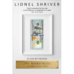 The Mandibles: A Family, 2029–2047