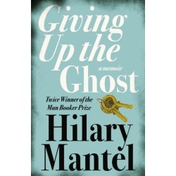 Giving up the Ghost: A Memoir