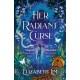 Her Radiant Curse: an enchanting fantasy, set in the same world as Six Crimson Cranes