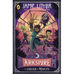 Arkspire 2: The Order of Misfits