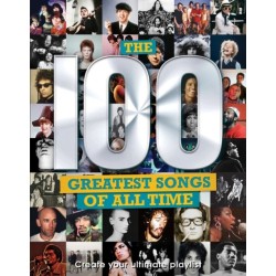 The 100 Greatest Songs of All Time: Create your ultimate playlist
