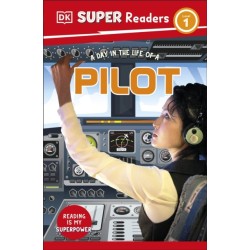 DK Super Readers Level 1 A Day in the Life of a Pilot