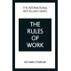 The Rules of Work: A definitive code for personal success
