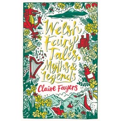 Welsh Fairy Tales, Myths and Legends