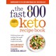 The Fast 800 Keto Recipe Book: Delicious low-carb recipes, for rapid weight loss and long-term health
