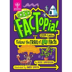 Science FACTopia!: Follow the Trail of 400 STEM-tastic facts! [Britannica]