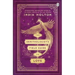 The Ornithologist's Field Guide to Love: Love's Academic Series Book 1
