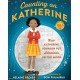 Counting on Katherine: How Katherine Johnson Put Astronauts on the Moon