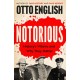 Notorious: History’s Villains and Why They Matter