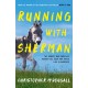 Running with Sherman: The Donkey Who Survived Against All Odds and Raced Like a Champion