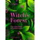 Witch's Forest: Trees in magic, folklore and traditional remedies