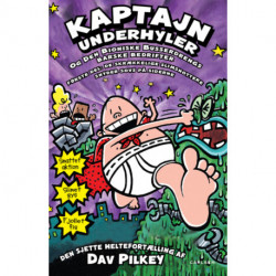 Kaptajn Underhyler (6) - Kaptajn Underhyler og Den Bioniske Busserdrengs barske