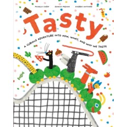 Tasty: A Curious Adventure into How, What, and Why We Taste