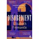 Disobedient: The gripping feminist retelling of a seventeenth century heroine forging her own destiny