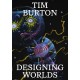 Tim Burton: Designing Worlds