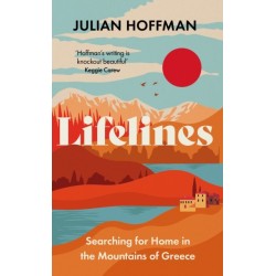 Lifelines: Searching for Home in the Mountains of Greece