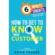 How to Get to Know your Customer