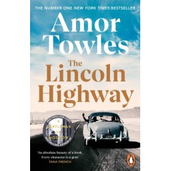 The Lincoln Highway: A New York Times Number One Bestseller