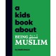 A Kids Book About Being Muslim