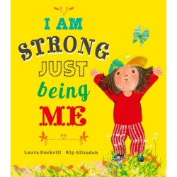 I Am Strong Just Being Me