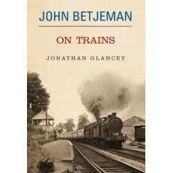 John Betjeman on Trains