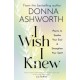 I Wish I Knew: The uplifting Sunday Times bestseller