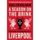A Season on the Brink: A Portrait of Rafa Benitez’s Liverpool – 20th Anniversary Edition With A New Foreword From Rafa Benitez
