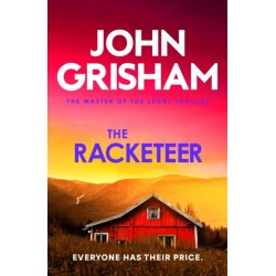 The Racketeer: The gripping crime thriller from the number 1 Sunday Times bestselling author