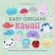 Easy Origami Kawaii: 400 Pages Ready to Fold with 10 Step-by-Step Tutorials