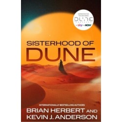 Sisterhood of Dune: the thrilling prequel to DUNE and inspiration for the new HBO and Sky Now series Dune: Prophecy