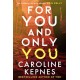 For You And Only You: The addictive new thriller in the YOU series, now a hit Netflix show
