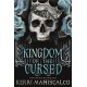 Kingdom of the Cursed: the addictive and alluring fantasy romance set in a world of demon princes and dangerous desires