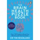 The Brain Health Puzzle Book: Over 150 Puzzles to Boost Your Memory and Train Your Brain