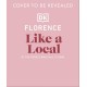 Florence Like a Local: By the People Who Call It Home