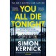 You All Die Tonight: the twisting new thriller from the number one bestselling author