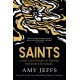 Saints: A new legendary of heroes, humans and magic
