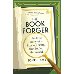 The Book Forger: The true story of a literary crime that fooled the world