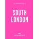 An Opinionated Guide to South London